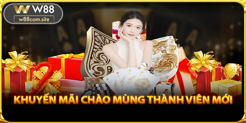 Khuyến mãi W88 chào mừng thành viên mới